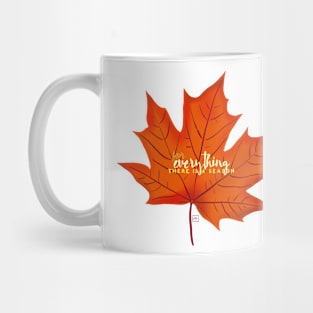 For everything there is a season Mug